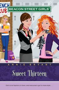 beacon street girls - 16 sweet thirteen