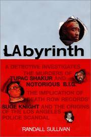 LAbyrinth: A Detective Investigates the Murders of Tupac Shakur and Notorious B.I.G. The...