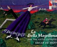 LA Bella Magellona and the Little Cavalier