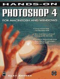 Hands-On Photoshop 4: For Macintosh and Windows.