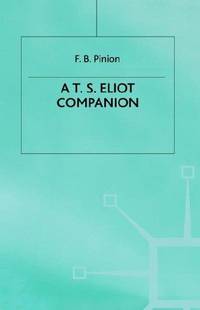 T.S.Eliot Companion: Life and Works (Literary Companions)