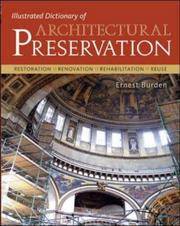 Illustrated Dictionary of Architectural Preservation Burden, Ernest