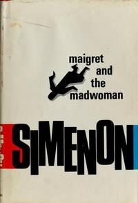 Maigret and the Madwoman by Georges Simenon