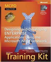 MCPD Self-Paced Training Kit (Exam 70-549): Designing and Developing Enterprise Applications...