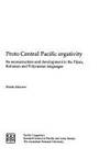 Proto Central Pacific ergativity: Its reconstruction and development in the Fijian, Rotuman and...