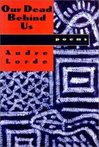 Our Dead Behind Us: Poems