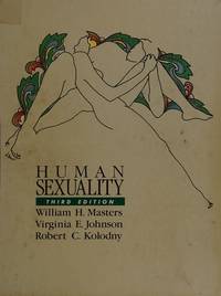 Human Sexuality by Robert C. Kolodny Virginia E. Johnson - Hardcover - from Discover Books (SKU: 3462608999)