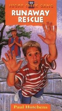 The Runaway Rescue (Sugar Creek Gang Original Series) by Paul Hutchens - Paperback - from Discover Books (SKU: 3185896432)