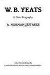 W.B.Yeats: A New Biography by Jeffares, A. N - 1988