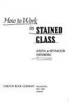 How to Work in Stained Glass