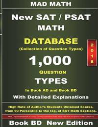 2018 New SAT / PSAT Math Database Book BD: Collection of 1,000 Question Types (Mad Math Test...