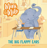 The Big Flappy Ears: A Mini and Milo Book