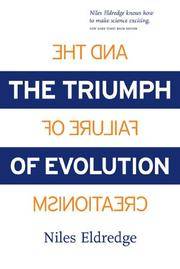 The Triumph of Evolution: And the Failure of Creationism by Eldredge, Niles - 2000