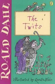 The Twits by Roald Dahl