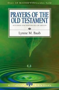 Prayers of the Old Testament (Lifeguide Bible Studies)