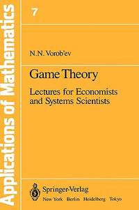Game Theory : Lectures for Economists and Systems Scientists