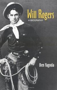 Will Rogers : a Biography
