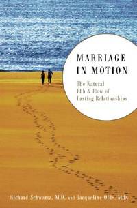 Marriage in Motion : The Natural Ebb and Flow of Lasting Relationships