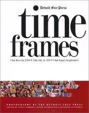 Time Frames : Our Lives in 2001, Our City at 300, Our Legacy in Pictures