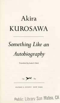 SOMETHING LIKE AN AUTOBIOGRAPHY by [Film]. KUROSAWA, Akira - 1982