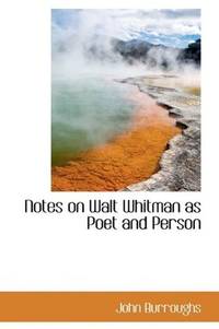 image of Notes on Walt Whitman as Poet and Person