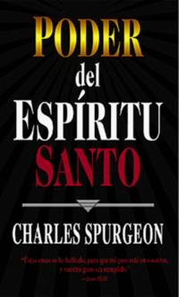 Poder del Espiritu Santo (Spanish Edition) by Charles H Spurgeon - Paperback - from SecondSale (SKU: 00017822080)