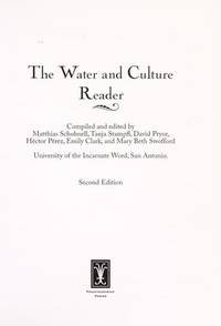 The Water and Culture Reader (second edition) by Matthias Schumbnell - 2013-03-03