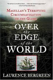 Over the Edge of the World: Magellan's Terrifying Circumnavigation of the Globe