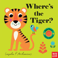 Where's the Tiger?: (An Interactive, Sensory Lift-the-Flap Book with Felt Flaps and a Mirror for...