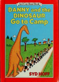 Danny and the Dinosaur Go to Camp (I Can Read Bks.: Level 1 )