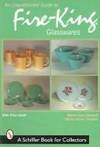 Unauthorized Guide to Fire-king Glasswares by Clements, Monica Lynn;Clements, Patricia Rosser - 1999