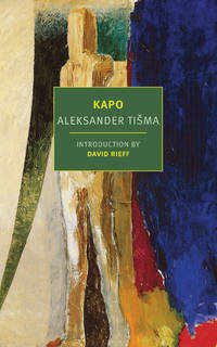 Kapo (New York Review Books Classics) by Tisma, Aleksander