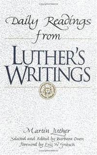 Daily Readings from Martin Luther's Writings