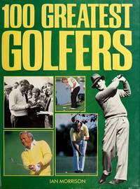 100 Greatest Golfers by Rh Value Publishing - 1988-05-27