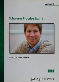 Schweser Practice Exams - 2009 CFA Exam Level 1 Volume 1