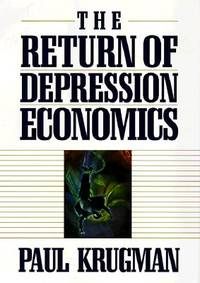 The Return of Depression Economics