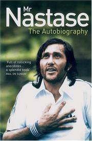 MR NASTASE: The Autobiography