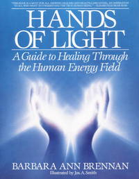 Hands of Light: A Guide to Healing Through the Hum