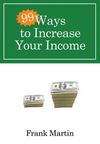 99 Ways to Increase Your Income