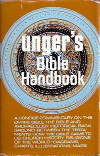 Unger's Bible Handbook - An Essential Guide to Understanding the Bible