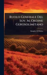 Ruolo Generale Del Sov. M. Ordine Gerosolimitano