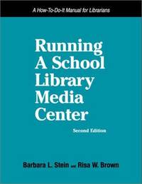 Running a School Library Media Center: A How-To-Do-It Manual for Librarians (How to Do It Manuals...