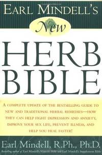 EARL MINDELL'S NEW HERB BIBLE