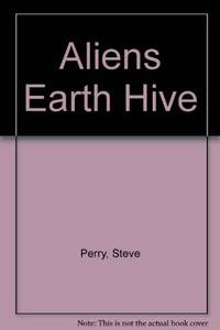 cover of Aliens Earth Hive
