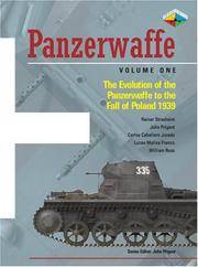 PANZERWAFFE: Vol. 1: The Evolution of the Panzerwaffe to the Fall of Poland 1939 (Classic Colours)