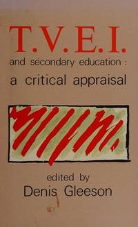 TVEI and Secondary Education: A Critical  Appraisal