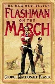 Flashman on the March (Signed) by George MacDonald Fraser - April 4, 2005