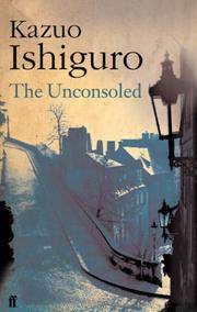 The Unconsoled by Ishiguro, Kazuo