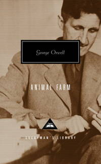 Animal Farm (Everyman&#039;s Library (Cloth)) by George Orwell - 1993-05-25