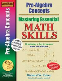 Pre-Algebra Concepts 2nd Edition, Mastering Essential Math Skills: 20 minutes a day to success...